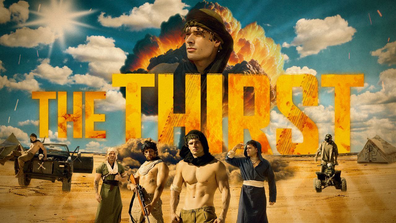 The Thirst Part 1 -  Men.com